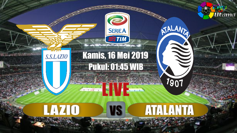 Prediksi Lazio vs Atalanta 16 Mei