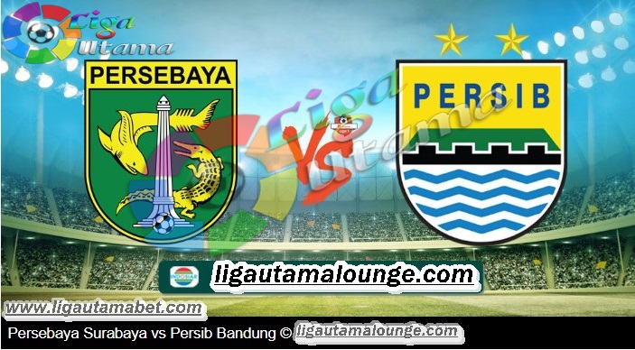 Prediksi Persebaya Surabaya vs Persib Bandung 5 Juli 2019