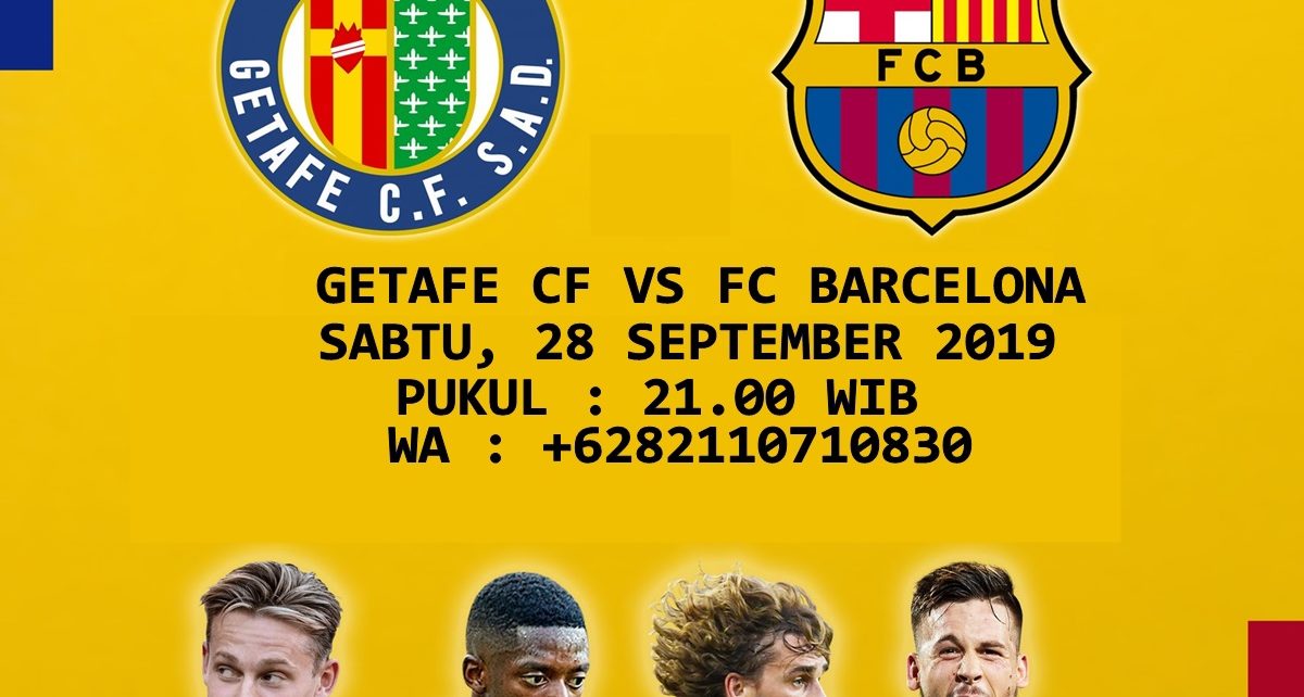 Prediksi Getafe vs Barcelona 28 September 2019