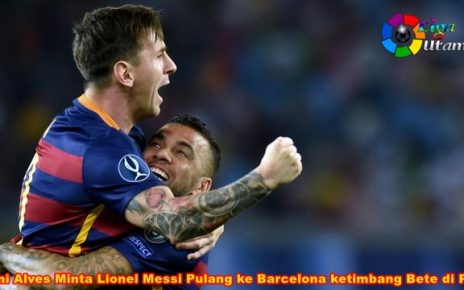 Dani Alves Minta Lionel Messi Pulang ke Barcelona ketimbang Bete di PSG