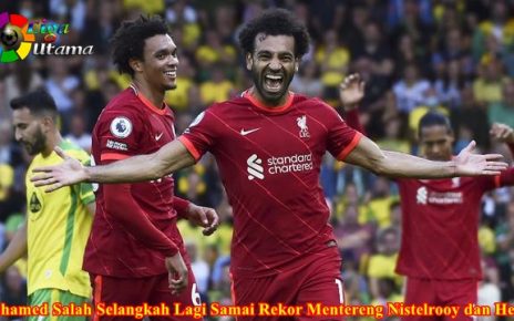 Mohamed Salah Selangkah Lagi Samai Rekor Mentereng Nistelrooy dan Henry