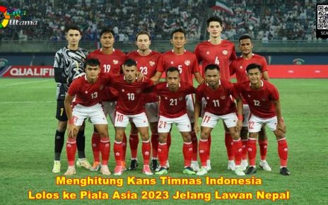 Menghitung Kans Timnas Indonesia Lolos ke Piala Asia 2023 Jelang Lawan Nepal