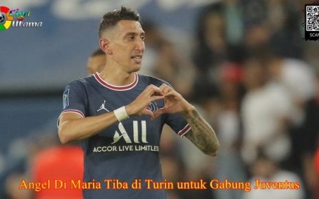 Angel Di Maria Tiba di Turin untuk Gabung Juventus