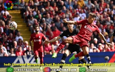Sadis Liverpool Mengamuk Saat Bertanding Dengan Bournemouth 9-0