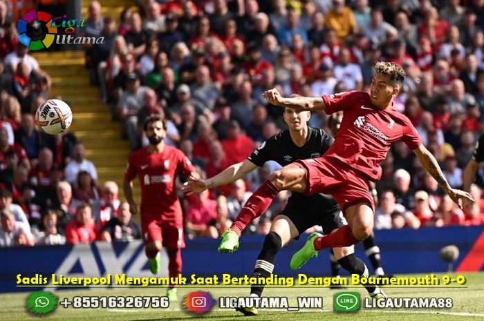 Sadis Liverpool Mengamuk Saat Bertanding Dengan Bournemouth 9-0