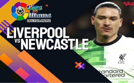 Link Siaran Live Streaming Premier League Liverpool vs Newcastle