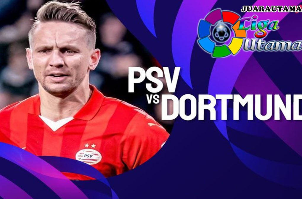 Live Streaming Liga Champions PSV vs Dortmund 21 Februari 2024